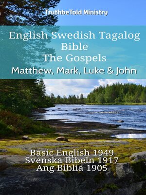 cover image of English Swedish Tagalog Bible--The Gospels--Matthew, Mark, Luke & John